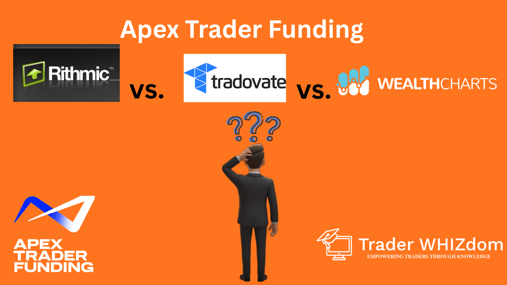 Wealthcharts vs Rithmic vs Tradovate